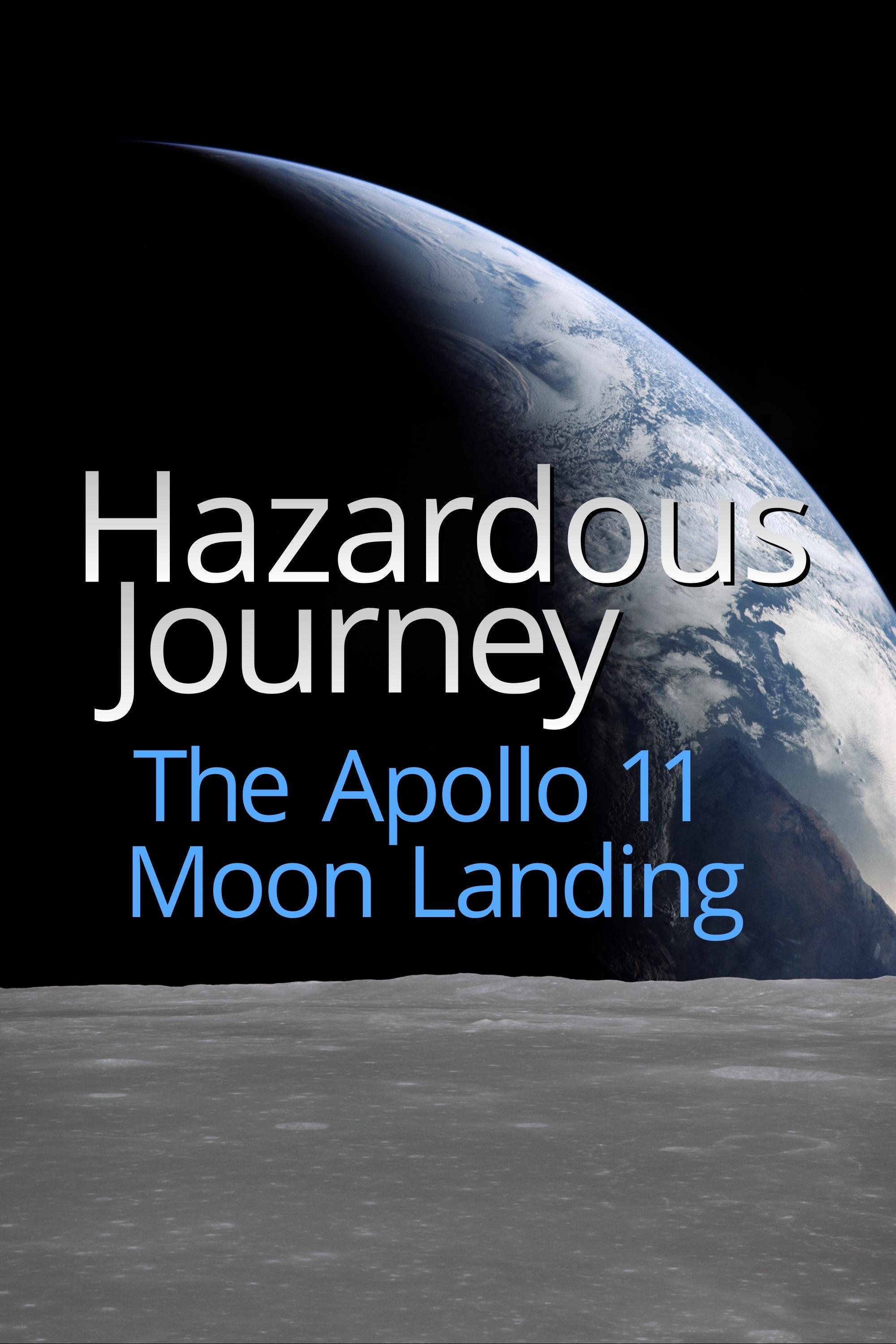 Hazardous Journey - The Apollo 11 Moon Landing - Bild 1 von 11