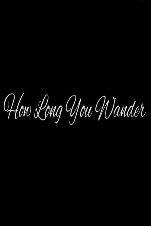 How Long You Wander - Bild 1 von 3
