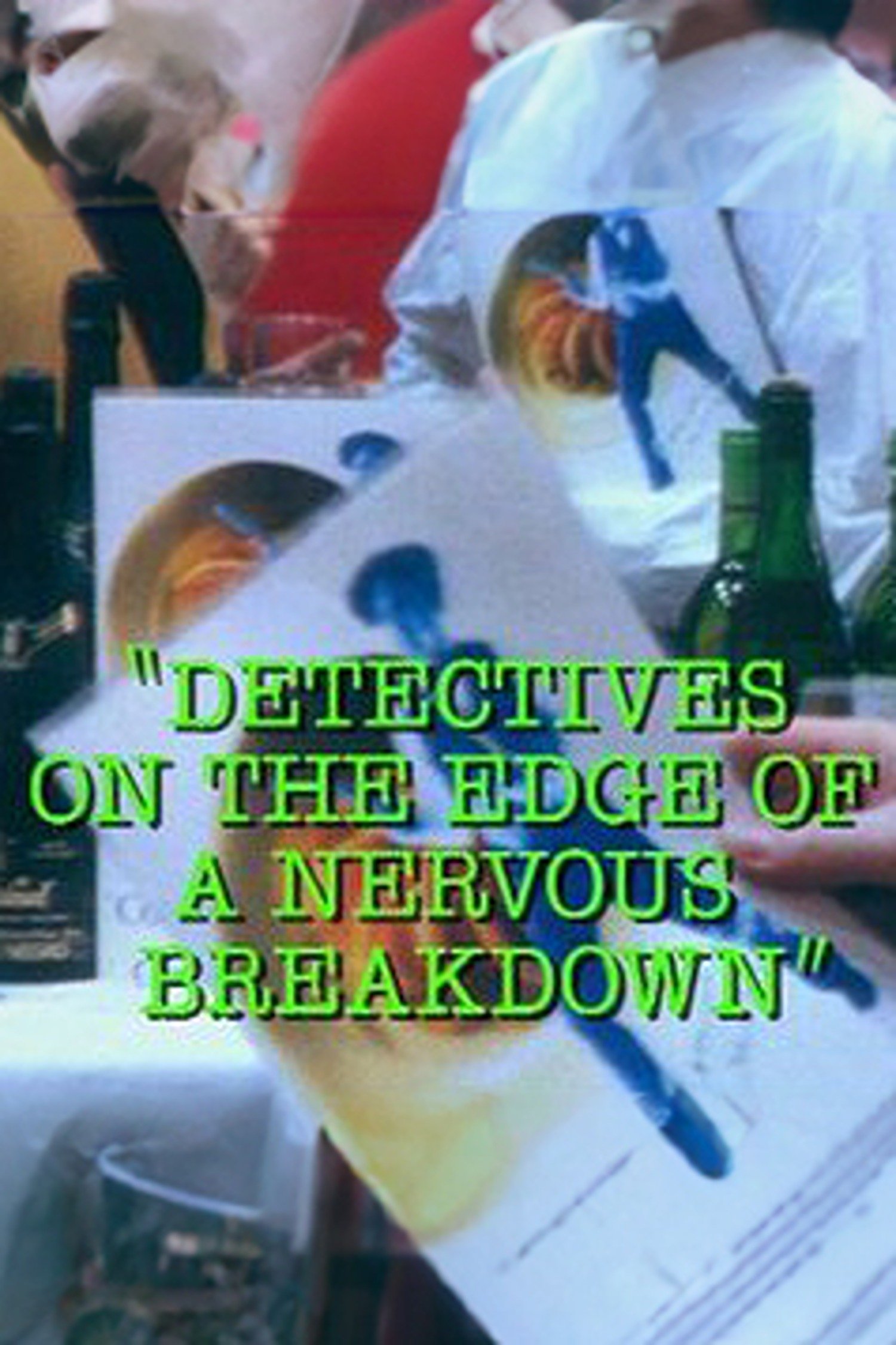 Detectives on the Edge of a Nervous Breakdown - Bild 1 von 3
