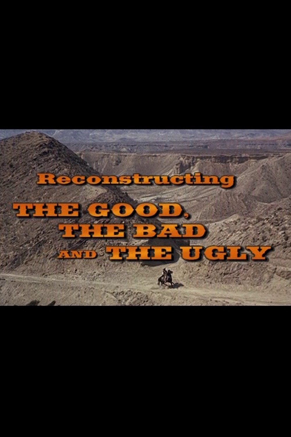 Reconstructing 'The Good, The Bad And The Ugly' - Bild 1 von 3