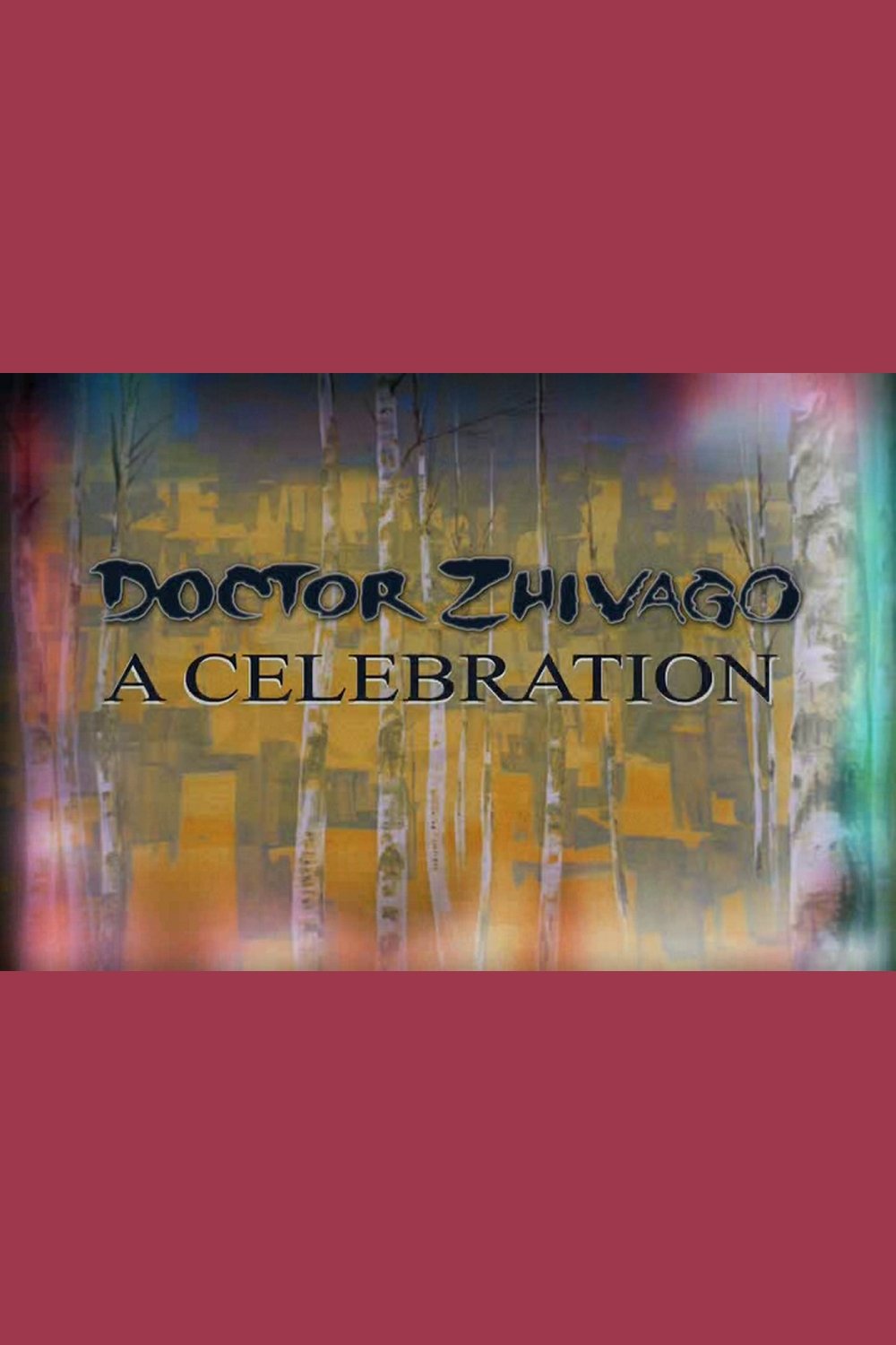 Doctor Zhivago: A Celebration - Bild 1 von 3