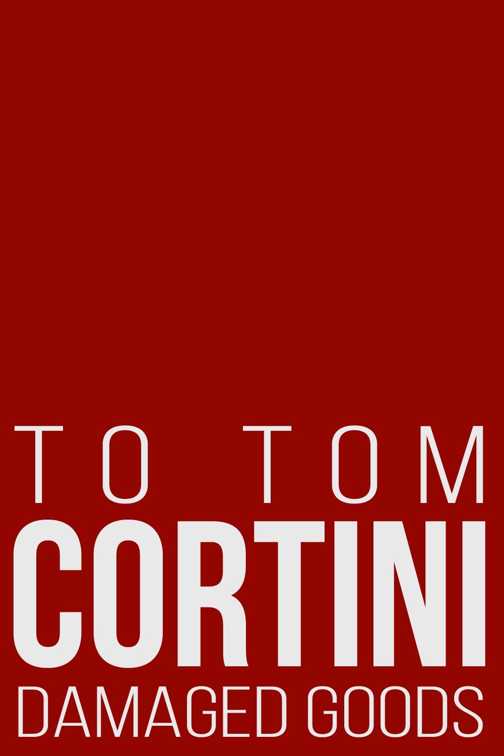 To Tom Cortini 3: Damaged Goods - Bild 1 von 3