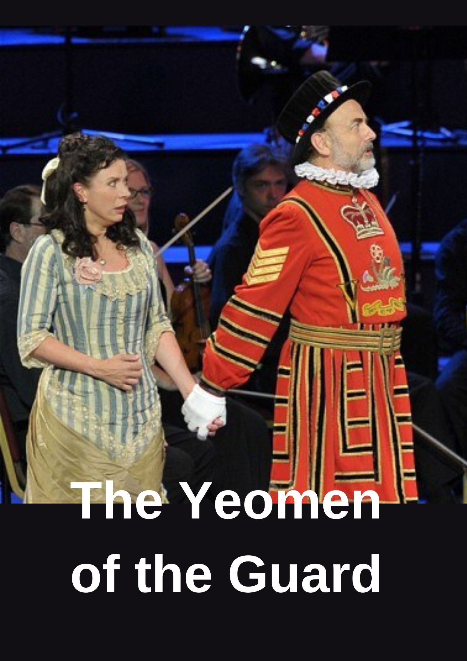 BBC Proms (2012): Gilbert & Sullivan - The Yeomen of the Guard - Bild 1 von 5