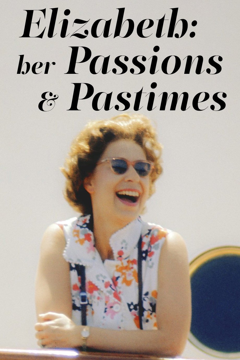 Elizabeth: Her Passions and Pastimes - Bild 1 von 5