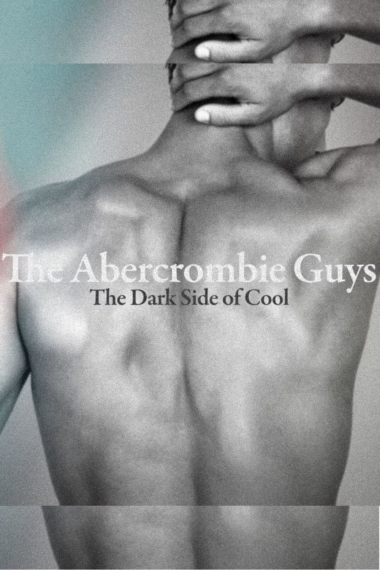 The Abercrombie Guys: The Dark Side of Cool - Bild 1 von 5