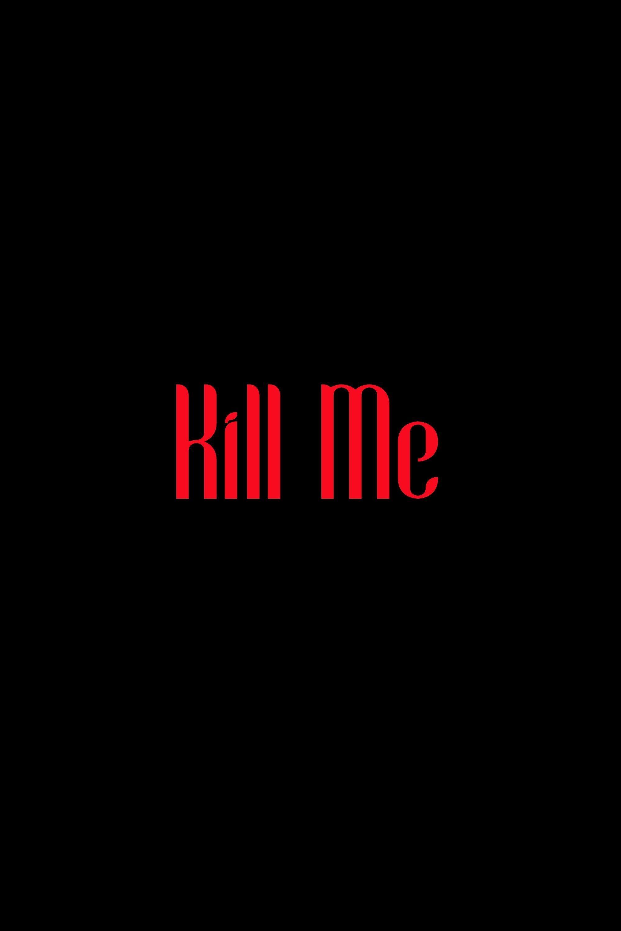 Kill Me - Bild 1 von 3