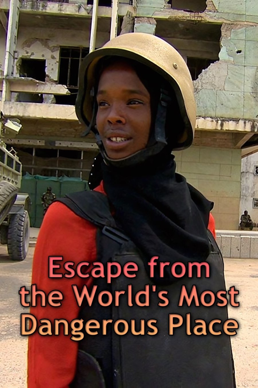 Escape from the World's Most Dangerous Place - Bild 1 von 11