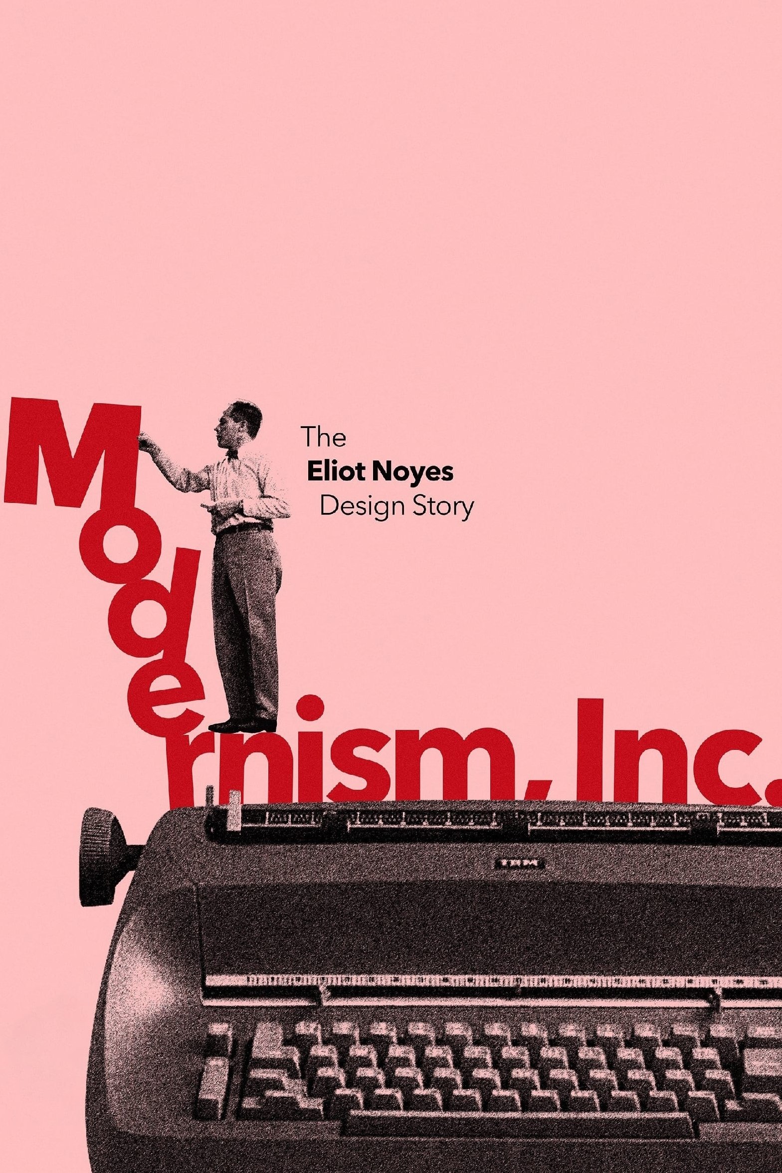 Modernism, Inc.: The Eliot Noyes Design Story - Bild 1 von 4
