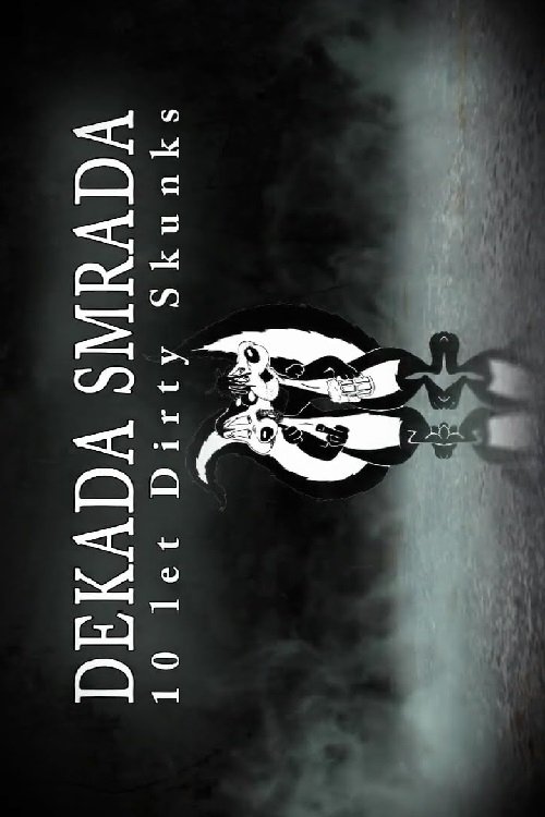 Decade of Stench: 10 Years of Dirty Skunks - Bild 1 von 5