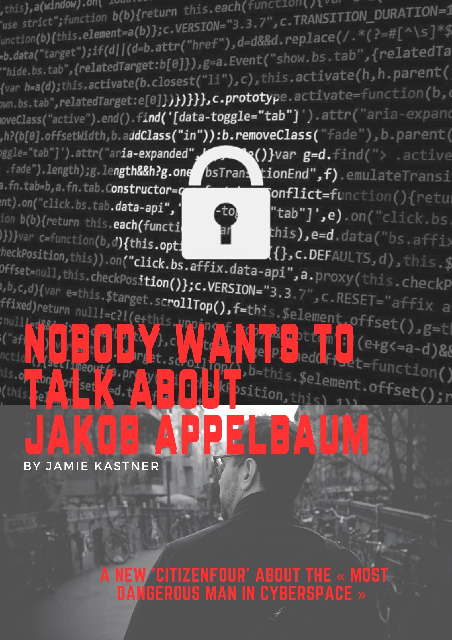 Nobody Wants to Talk About Jacob Appelbaum - Bild 1 von 2