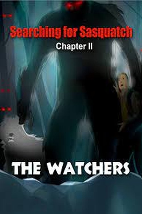 Searching for Sasquatch Chapter II The Watchers - Bild 1 von 3