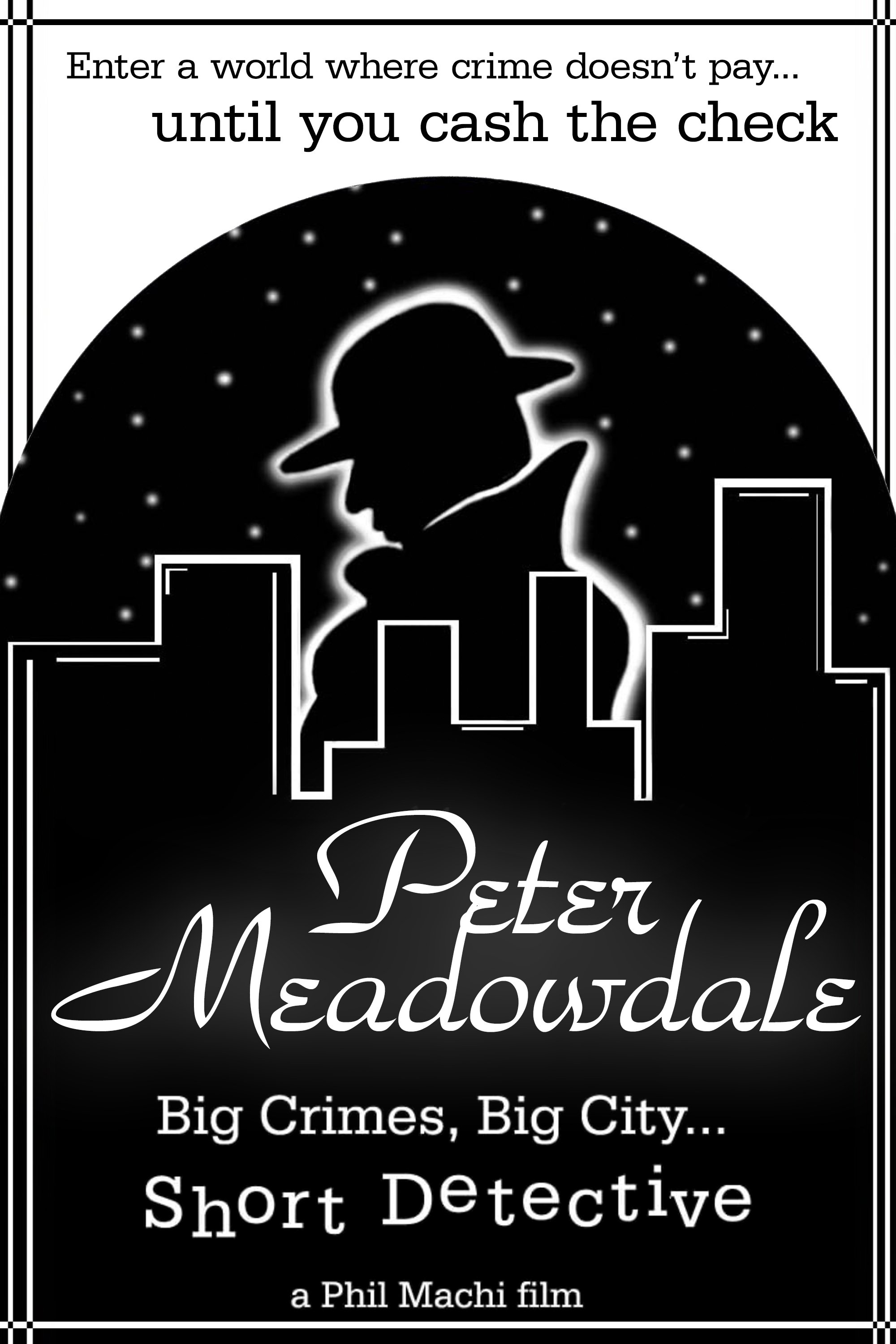 Peter Meadowdale: Big Crimes, Big City, Short Detective - Bild 1 von 3