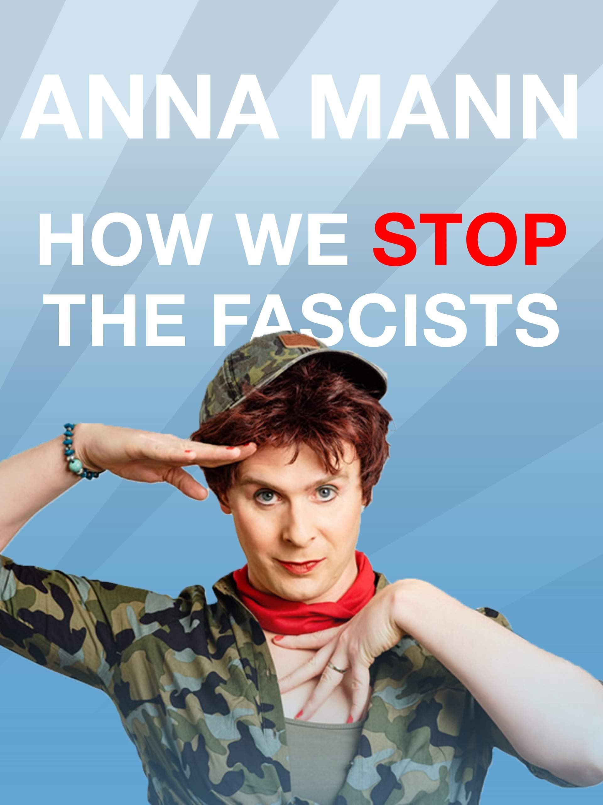 Anna Mann - How We Stop The Fascists - Bild 1 von 2