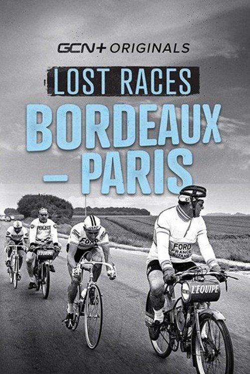 Lost Races: Bordeaux-Paris - Bild 1 von 4