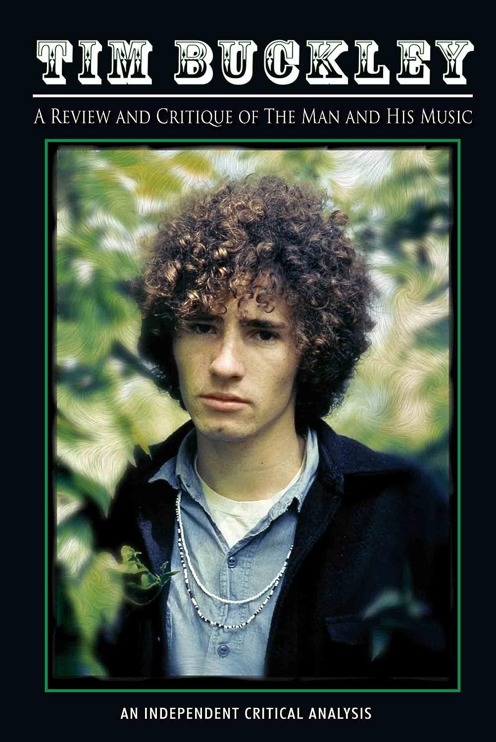 Tim Buckley: Review and Critique Of The Man And His Music - Bild 1 von 2
