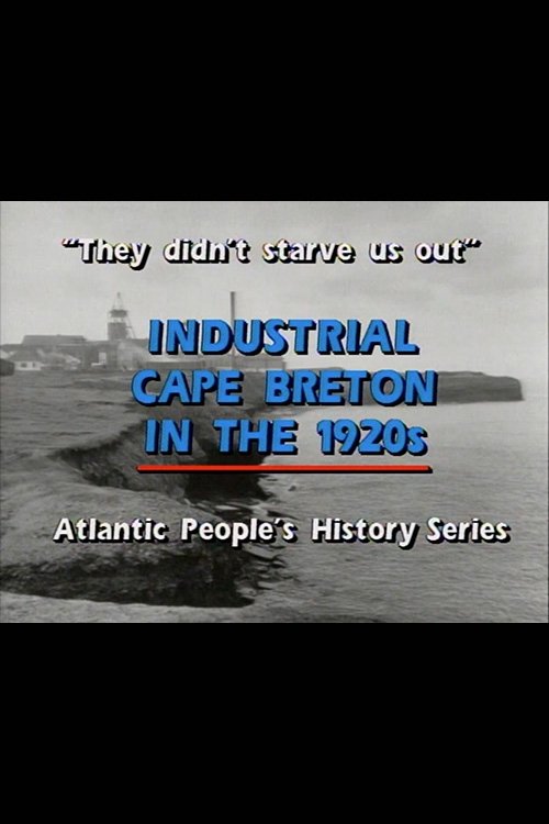 "They Didn't Starve Us Out": Industrial Cape Breton in the 1920s - Bild 1 von 4