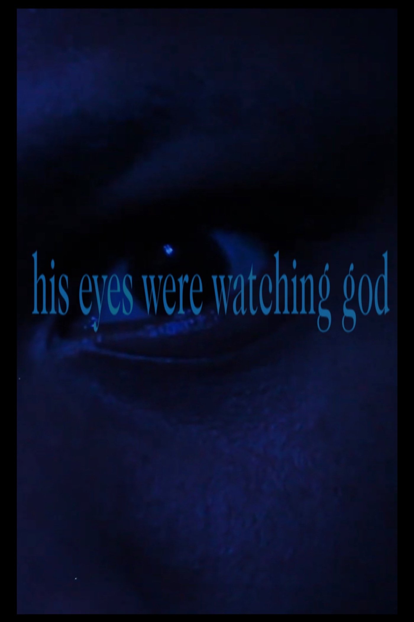 His Eyes Were Watching God - Bild 1 von 3