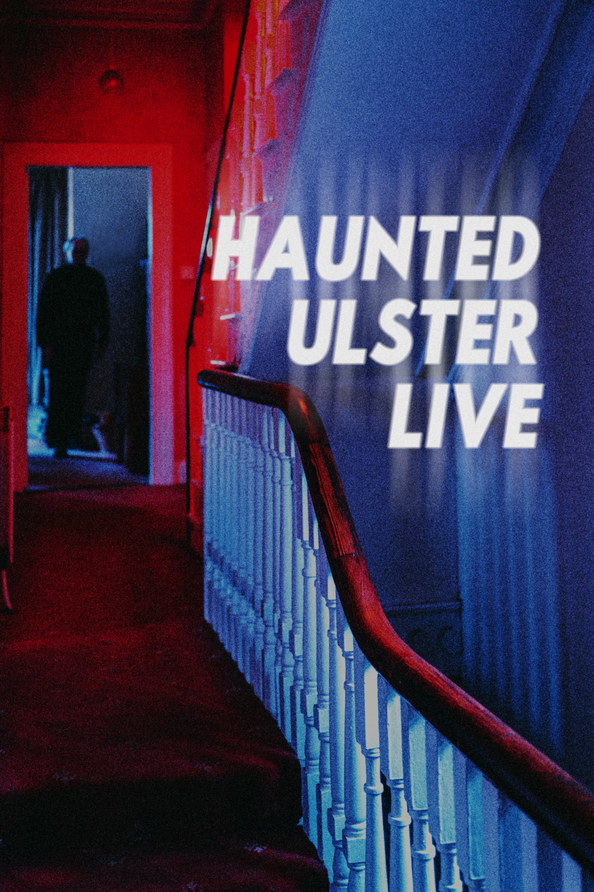 Haunted Ulster Live - Bild 1 von 8