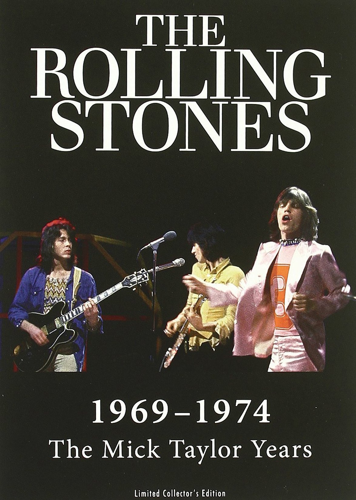 The Rolling Stones: Mick Taylor Years 1969 to 1974