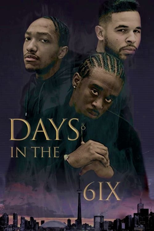 Days in the 6IX - Bild 1 von 3