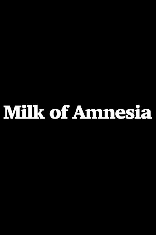 Milk of Amnesia - Bild 1 von 2