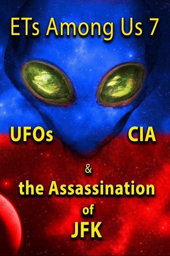 ETs Among Us 7: UFOs, CIA & the Assassination of JFK - Bild 1 von 2