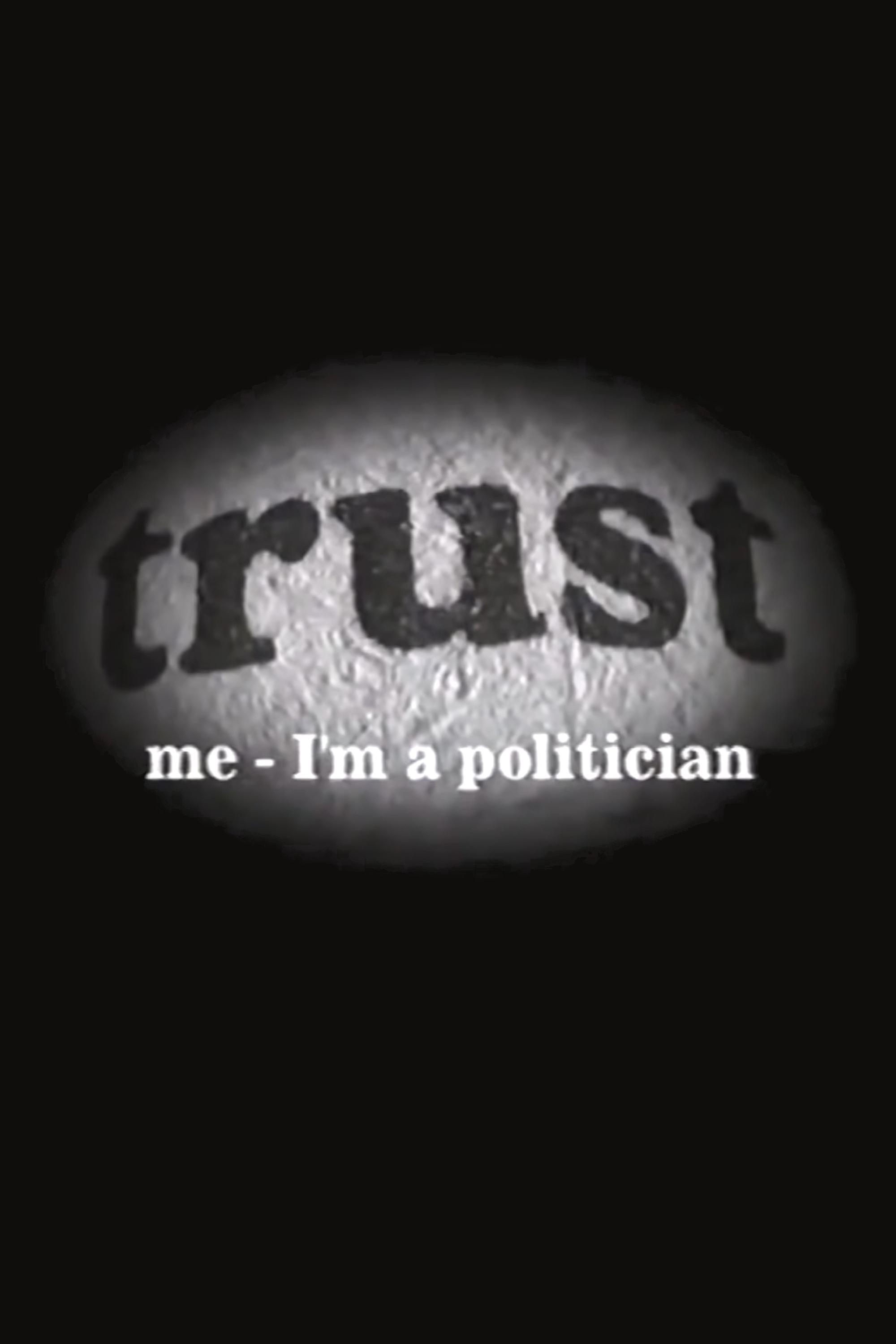 Trust Me - I'm a Politician - Bild 1 von 3