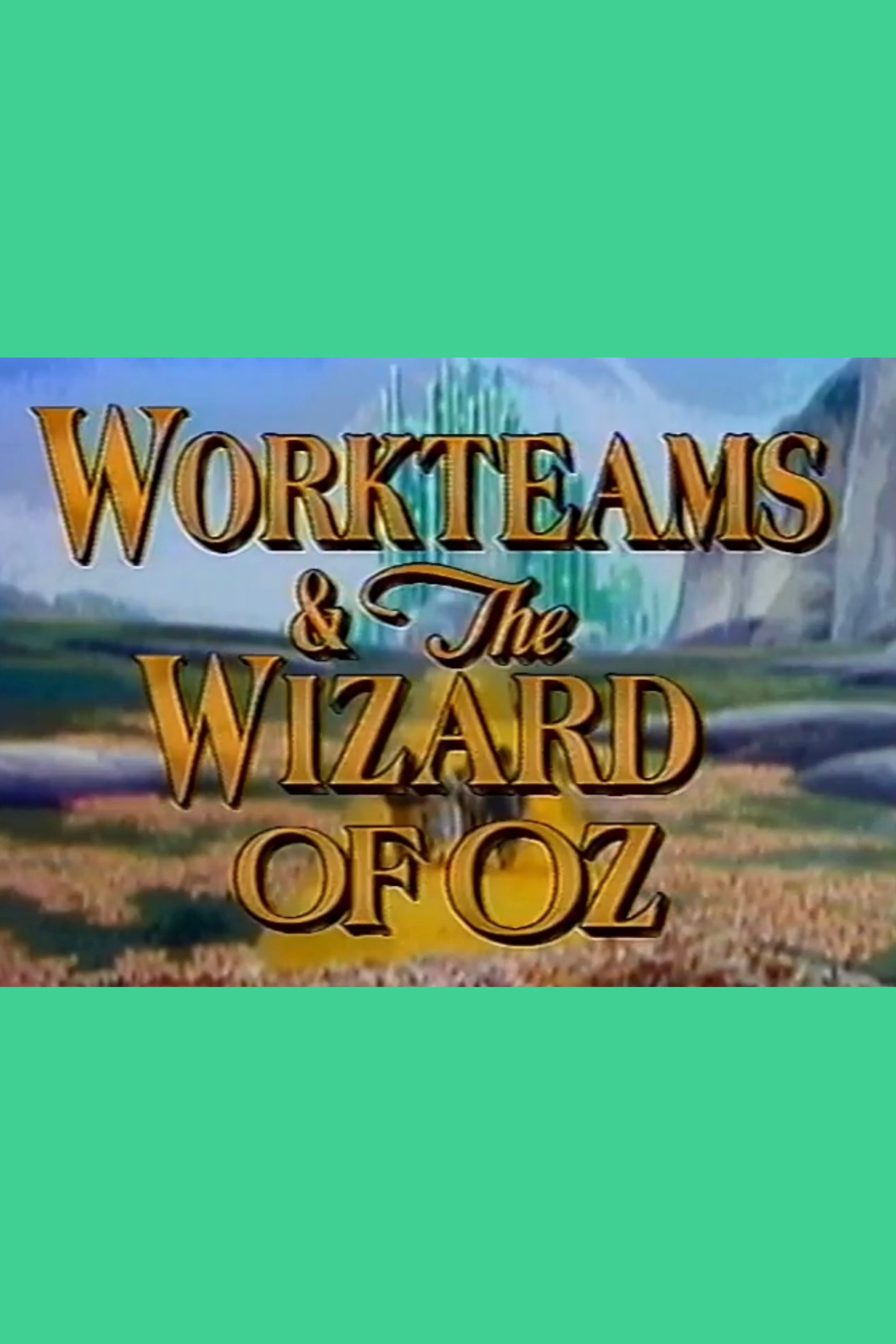 Workteams & the Wizard of Oz - Bild 1 von 3