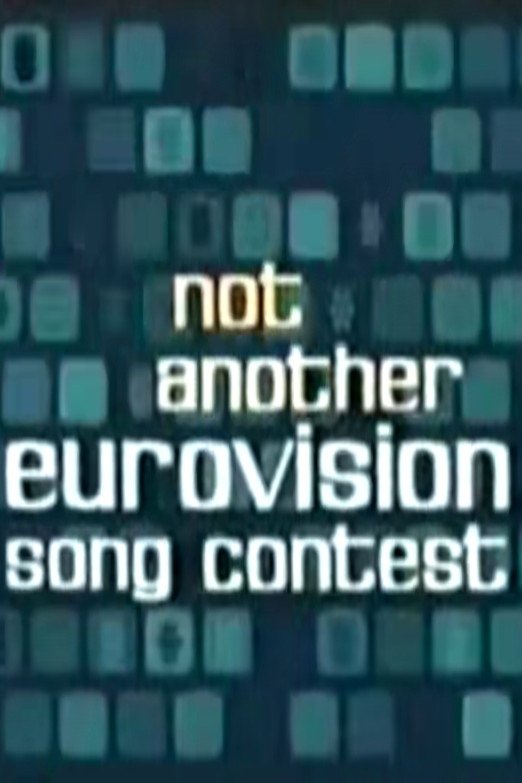 Not Another Eurovision Song Contest - Bild 1 von 2