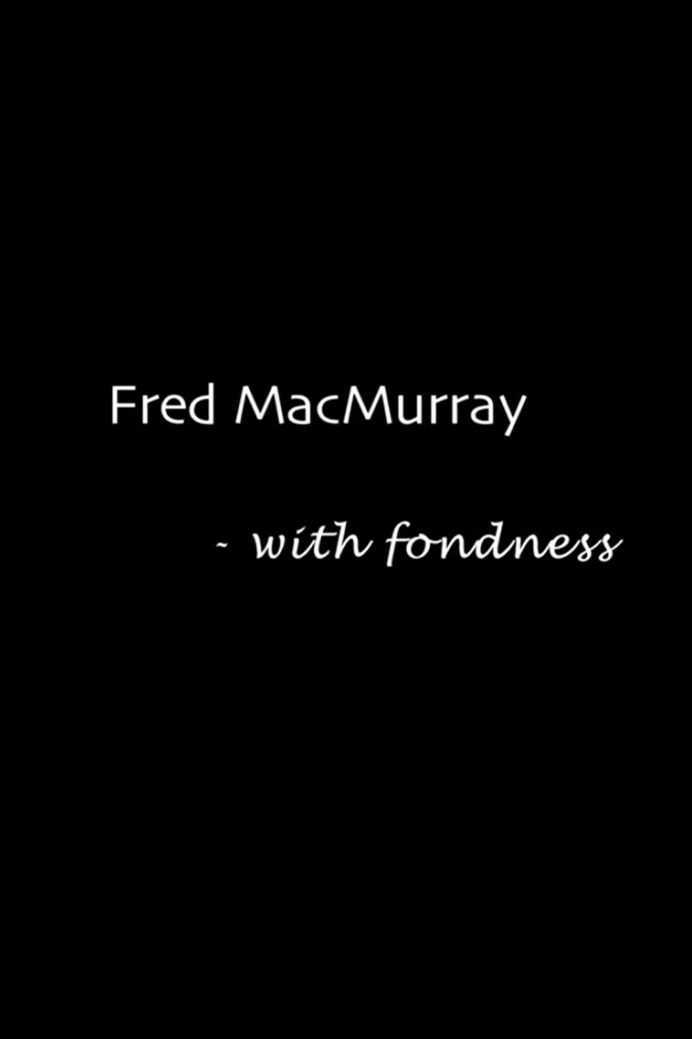 Fred MacMurray: With Fondness - Bild 1 von 2