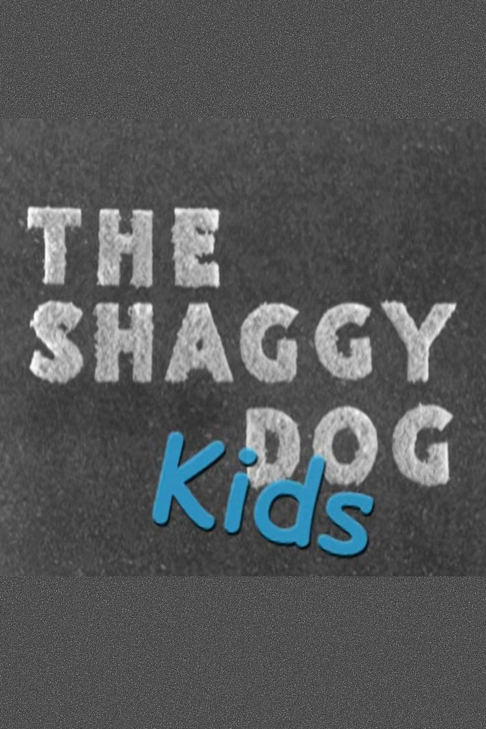 The Shaggy Dog Kids - Bild 1 von 2