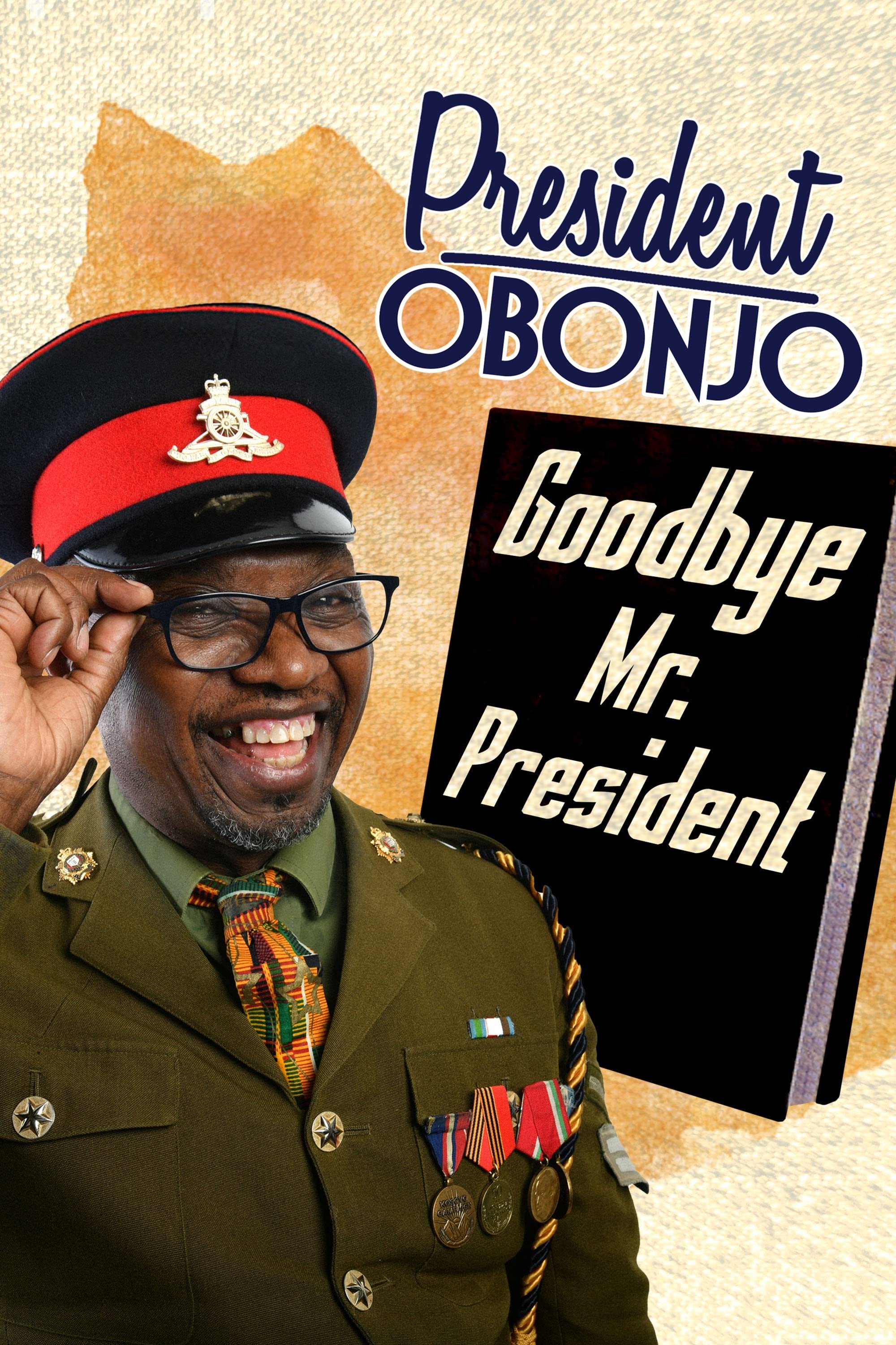 President Obonjo: Goodbye Mr. President - Bild 1 von 2