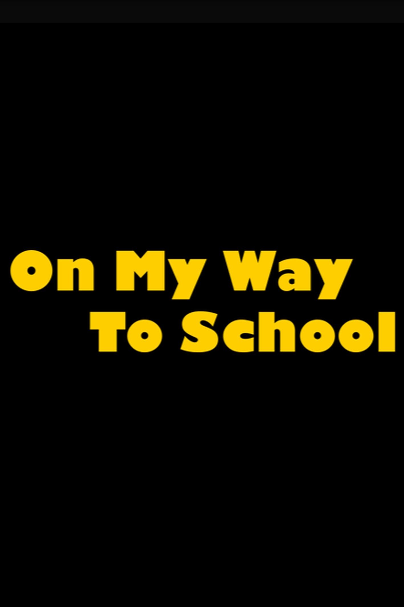 On My Way to School - Bild 1 von 3
