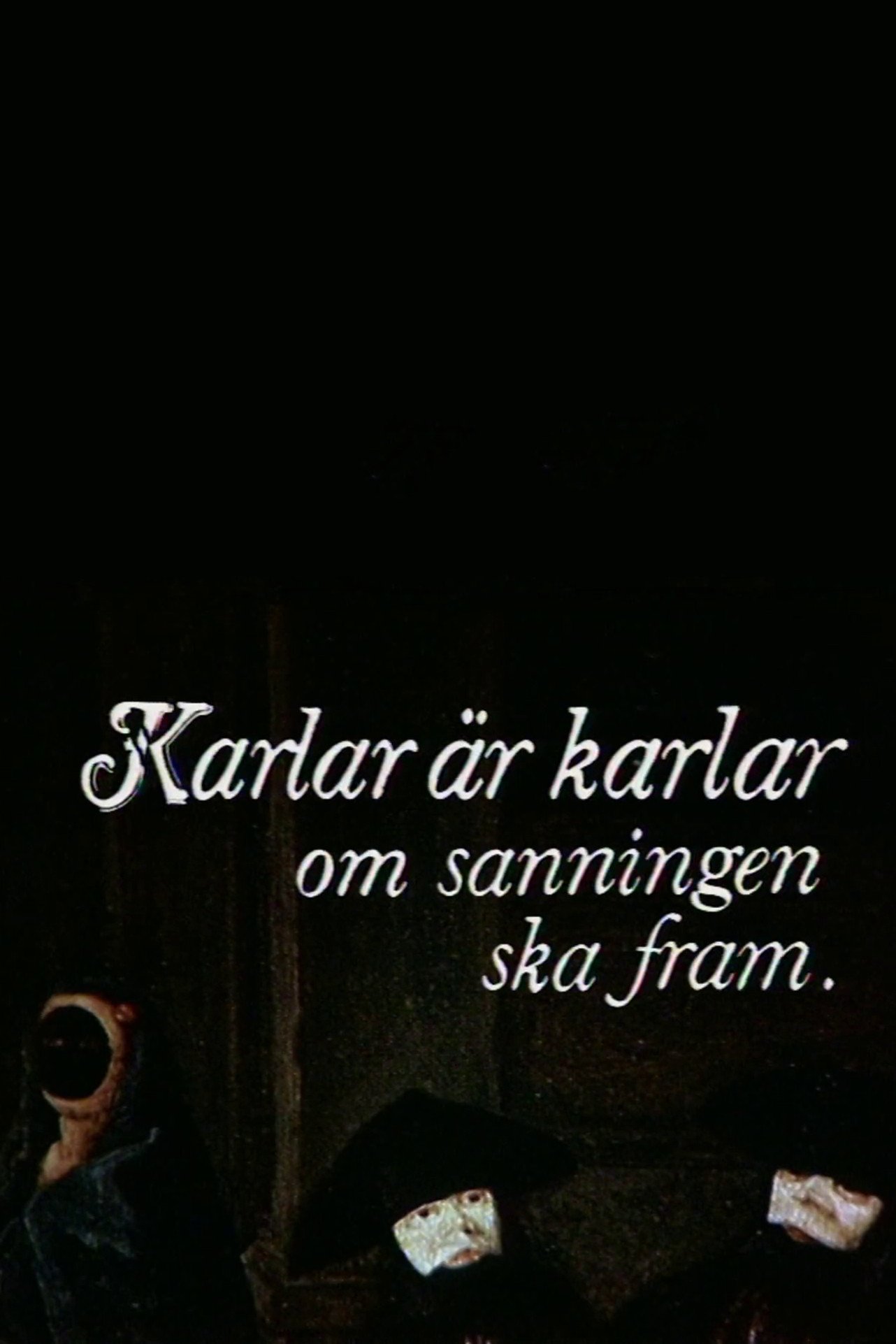 Karlar är karlar om sanningen ska fram - Bild 1 von 2
