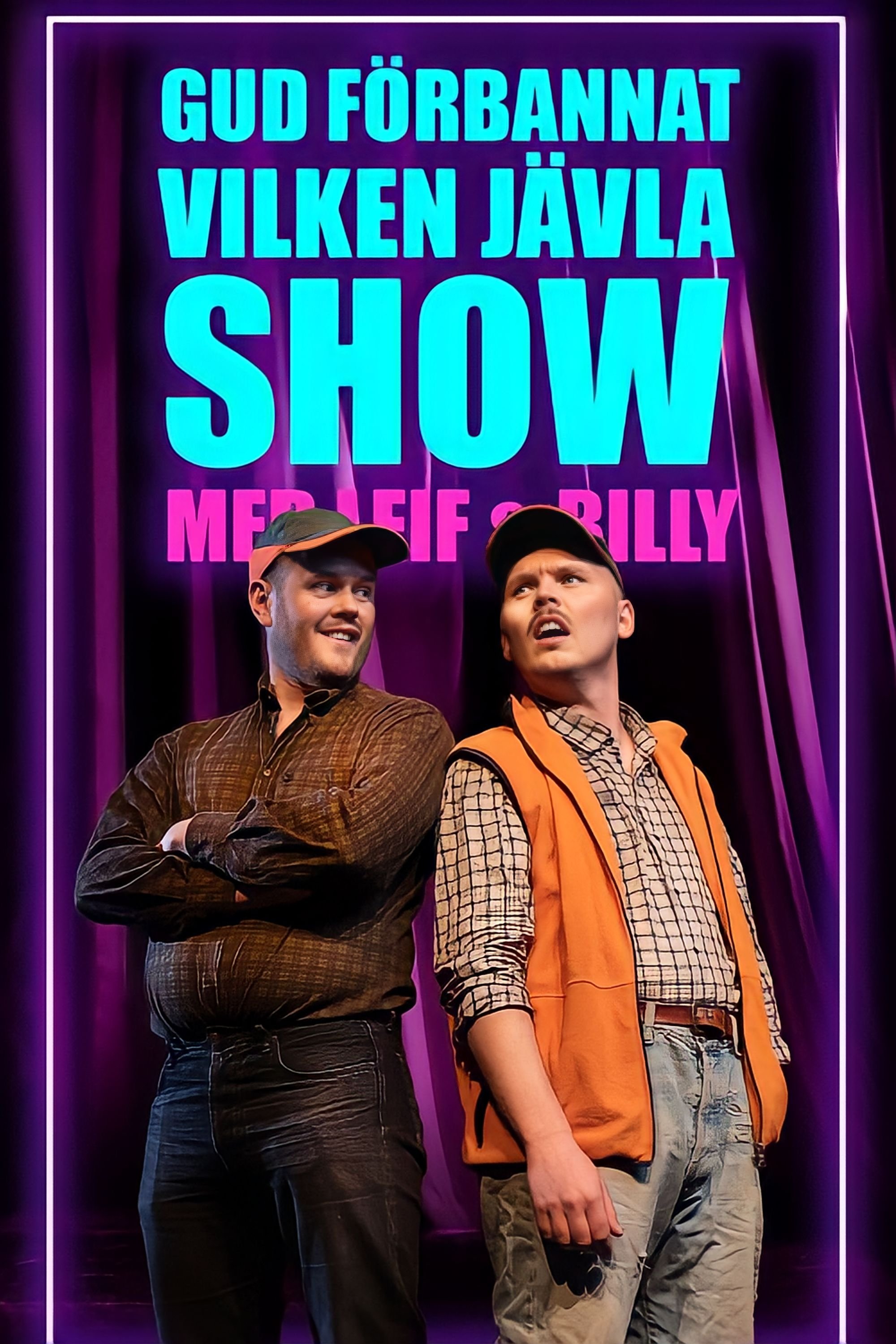 Gud förbannat vilken jävla SHOW! Med Leif & Billy - Bild 1 von 4
